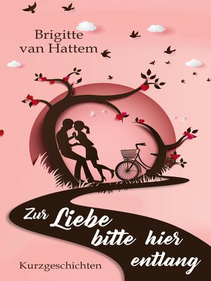 cover image of Zur Liebe bitte hier entlang